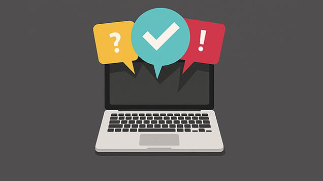 Illustration of an open laptop with three speech bubbles above it showing a question mark, a check mark, and an exclamation mark on a dark background.