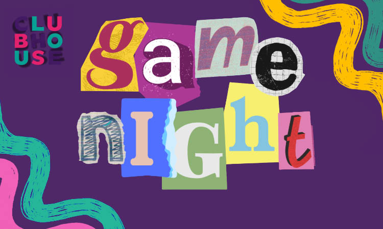 A graphic with the text “Clubhouse Game Night” styled like a ransom note made of various cutout letters on a purple background with wavy lines.