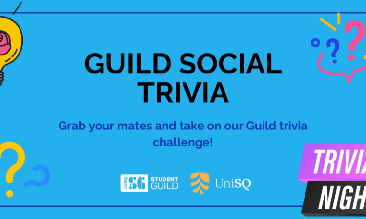Blue graphic with "Guild Social Trivia" in bold text, inviting people to join a trivia challenge. Logos for Student Guild and UniSQ are at the bottom. Colorful question marks decorate the corners.