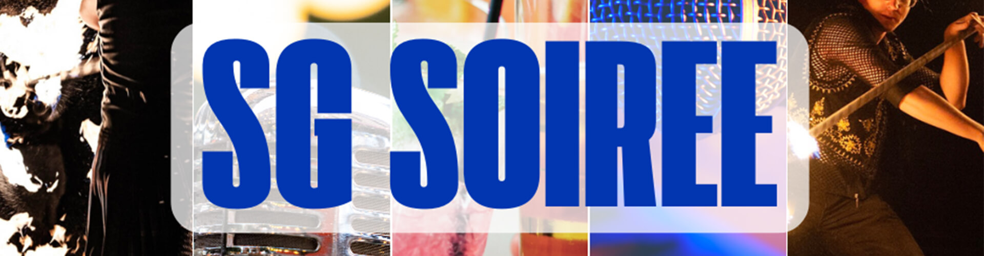 Promotional banner for "sg soiree" featuring a montage of activities and nightlife.