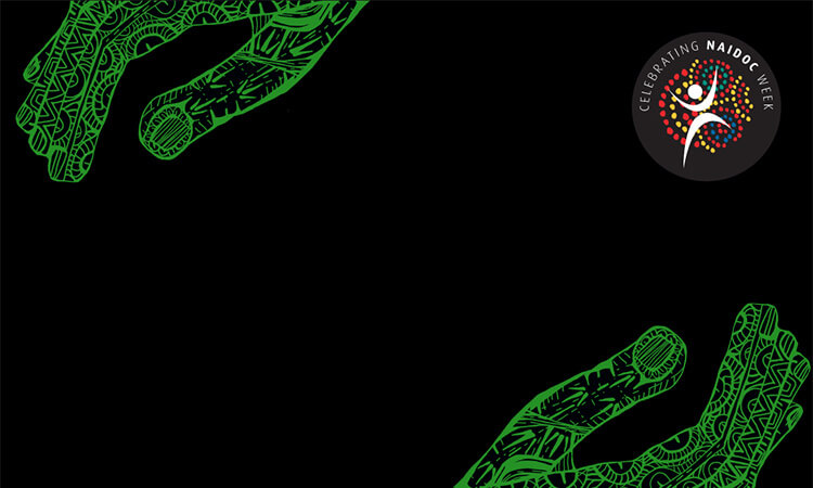 Two stylized green hands forming a circle on a black background with a "Celebrating NAIDOC Week" logo in the top right corner.