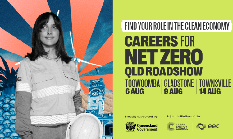 A woman in protective clothing and holding a hard hat stands next to text promoting the "Careers for Net Zero QLD Roadshow" in Toowoomba, Gladstone, and Townsville on specified dates in August.