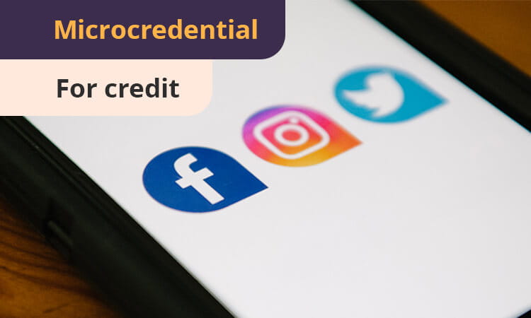 Smartphone screen displaying icons for Facebook, Instagram, and Twitter. Text at the top reads "Microcredential" and "For credit.