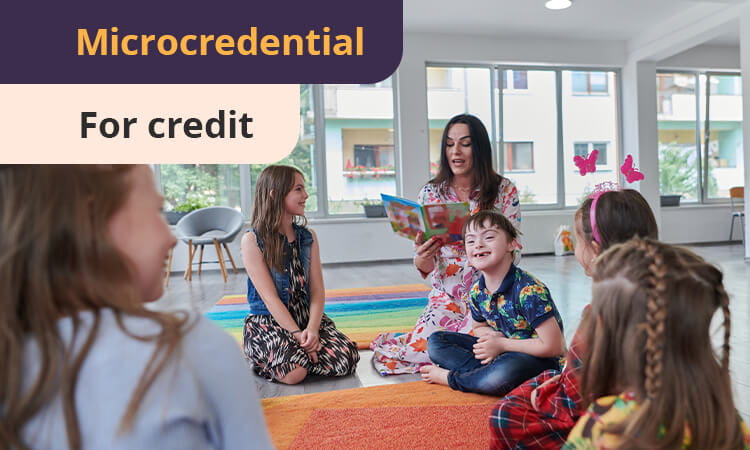 A woman reads a book to a group of young children sitting on colorful rugs in a classroom. Text reads "Microcredential For credit.